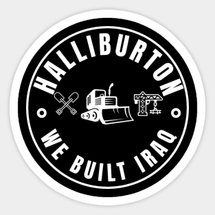 Halliburton-We built Iraq Sticker